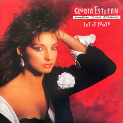 Gloria Estefan And Miami Sound Machine: Let It Loose (Album 1987)